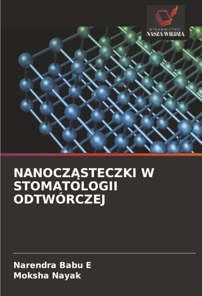 NANOCZĄSTECZKI W STOMATOLOGII ODTWÓRCZEJ: DE