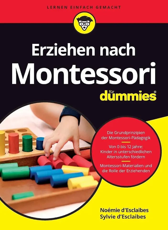 Erziehen nach Montessori für Dummies (...für Dummies)