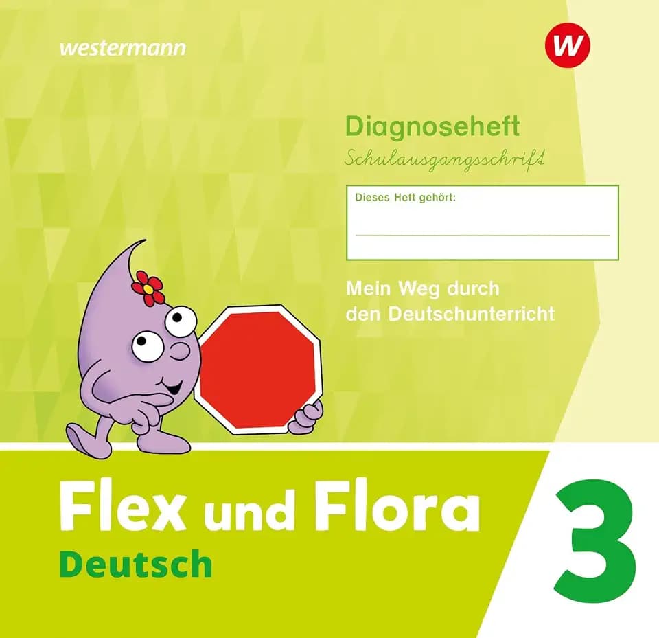 Flex und Flora - Ausgabe 2021: Diagnoseheft 3 (Schulausgangsschrift)