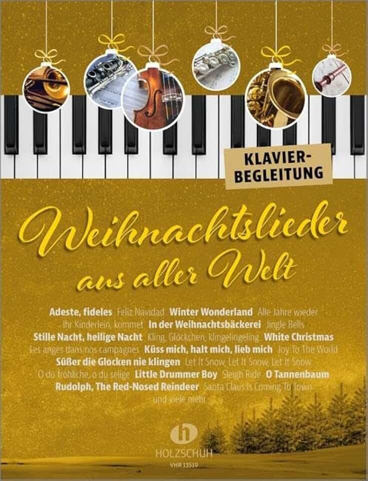 Weihnachtslieder aus aller Welt - Klavierbegleitung: Die umfassende Sammlung für das Solo-, Duett- oder Gruppenspiel