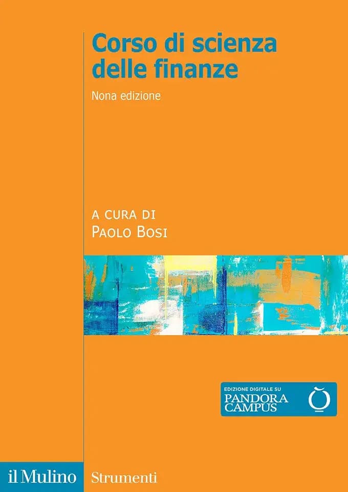 Corso di scienza delle finanze. Nuova ediz. (Strumenti)