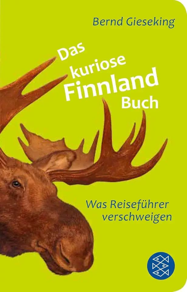 Das kuriose Finnland-Buch: Was Reiseführer verschweigen | Geschenkausgabe im Miniformat (Fischer Taschenbibliothek)