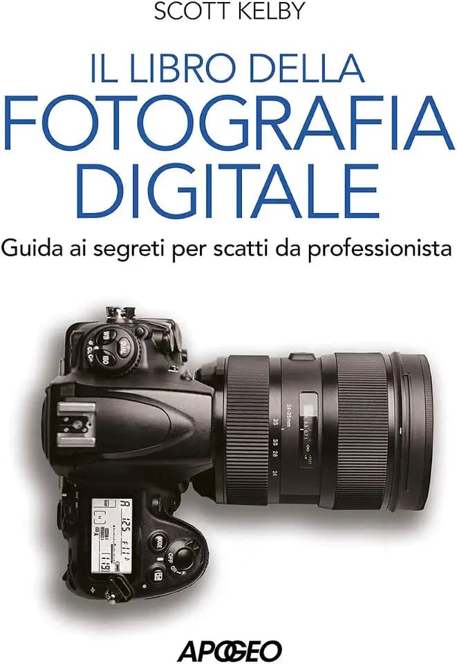 Libro della fotografia digitale. Guida ai segreti per scatti da professionista