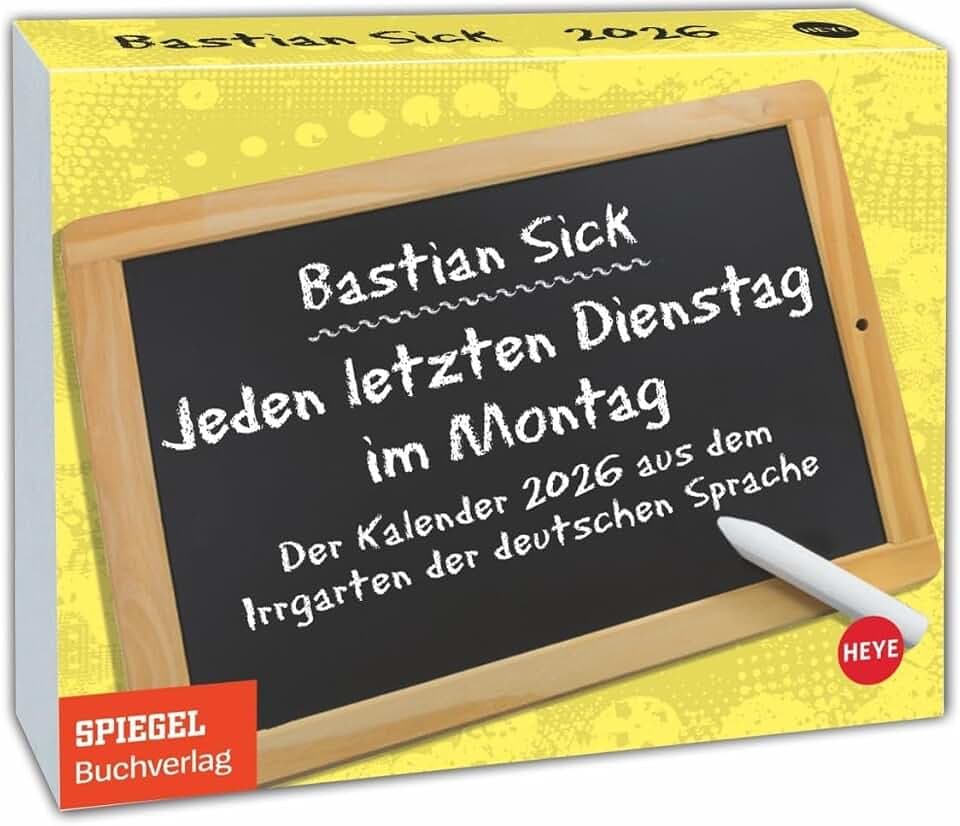 Bastian Sick Tagesabreißkalender 2026: "Jeden letzten Dienstag im Montag". Witziger Kalender voller Sprachverdreher und Stolperfallen der deutschen ... zum Aufhängen. (Tagesabreißkalender Heye)
