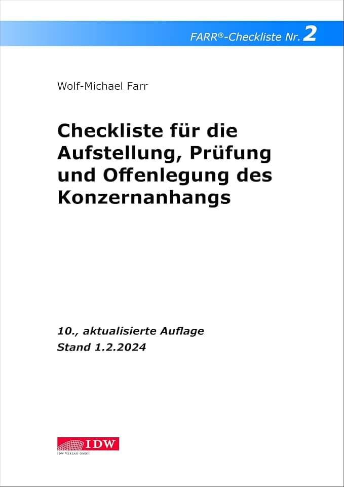 FARR Checkliste 2 für die Aufstellung, Prüfung und Offenlegung des Konzernanhangs: - unter Berücksichtigung der neuen Pflichtangaben nach dem ... für den praktischen Einsatz)