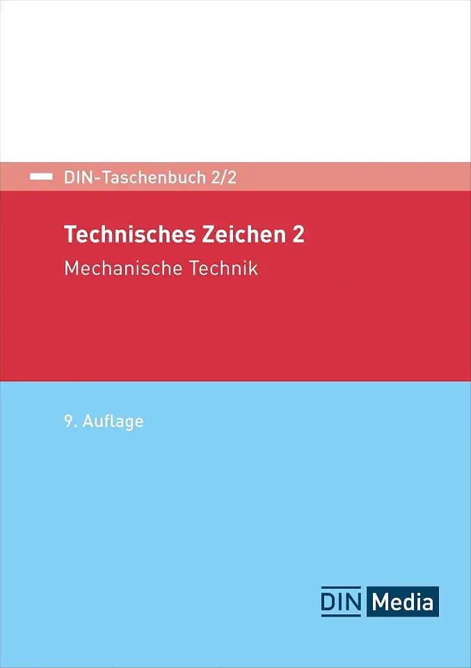DIN-Taschenbuch 2/2: Technisches Zeichnen 2 Mechanische Technik