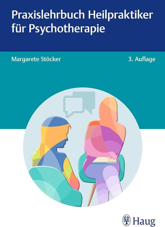 Praxislehrbuch Heilpraktiker für Psychotherapie