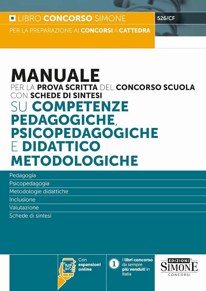Manuale per la prova scritta del concorso scuola con schede di sintesi su competenze pedagogiche, psicopedagogiche e didattico metodologiche (Concorsi nella scuola)