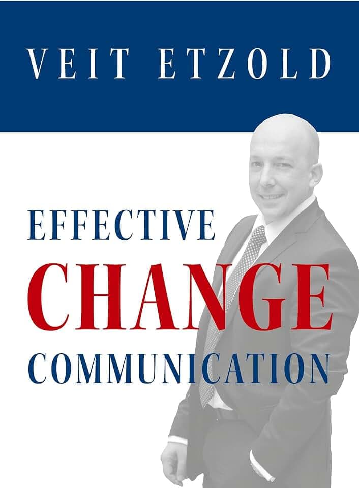 Effective Change Communication (30 Minuten)