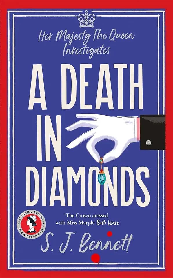 A Death in Diamonds: The brand new 2024 royal murder mystery from the author of THE WINDSOR KNOT (Her Majesty Investigates)