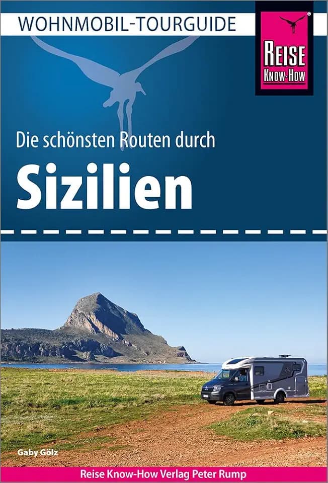 Reise Know-How Wohnmobil-Tourguide Sizilien: Die schönsten Routen