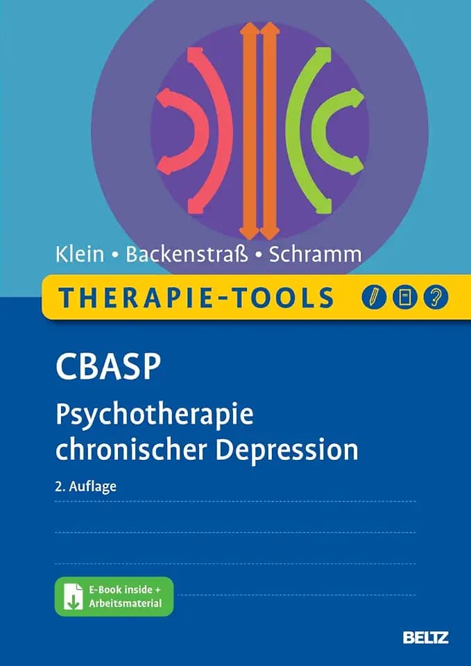 Therapie-Tools CBASP: Psychotherapie chronischer Depression. Mit E-Book inside und Arbeitsmaterial (Beltz Therapie-Tools)