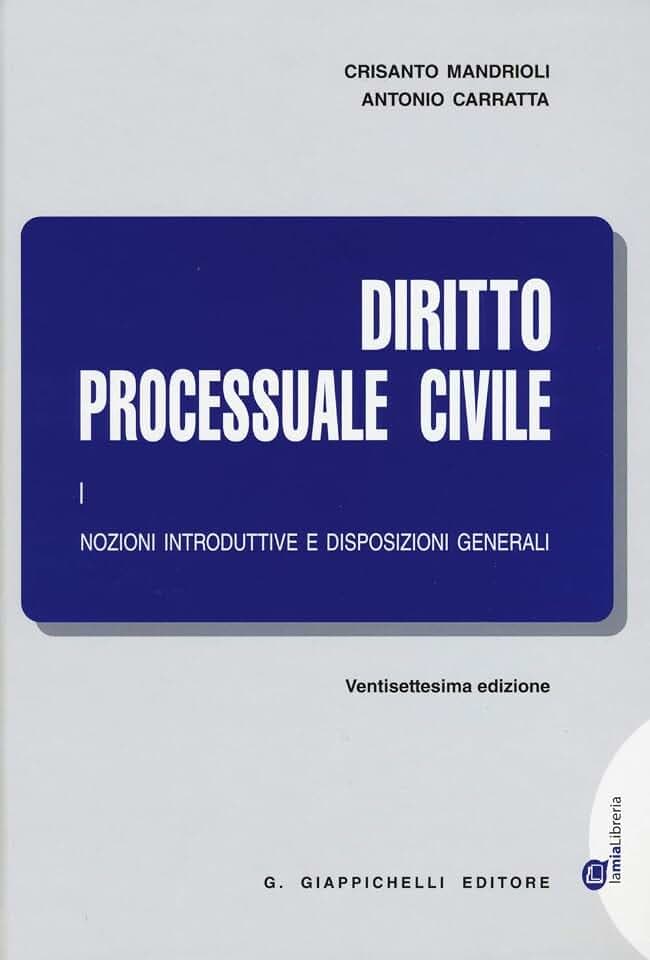 Diritto processuale civile. Nozioni introduttive e disposizioni generali (Vol. 1)