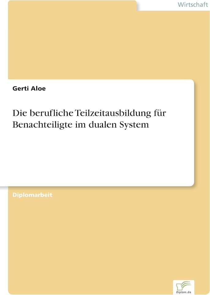 Die berufliche Teilzeitausbildung für Benachteiligte im dualen System