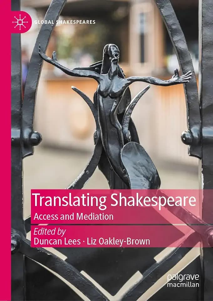 Translating Shakespeare: Access and Mediation (Global Shakespeares)