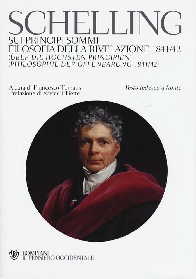 Sui principi sommi-Filosofia della rivelazione 1841-42. Testo tedeesco a fronte (Il pensiero occidentale)