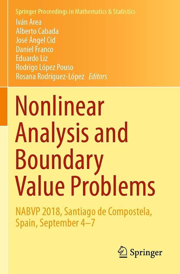 Nonlinear Analysis and Boundary Value Problems: NABVP 2018, Santiago de Compostela, Spain, September 4-7 (Springer Proceedings in Mathematics & Statistics, 292, Band 292)