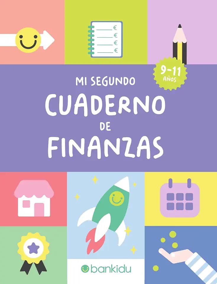 Mi Segundo Cuaderno de Finanzas: Educación Financiera para Niños: Más de 100 actividades para niños de 9 a 11 años. Aprende a ahorrar, gastar y ganar ... más. (Cuadernos de finanzas Bankidu, Band 2)