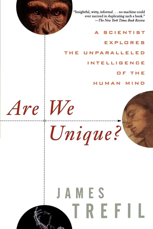 Are We Unique: A Scientist Explores the Unparalleled Intelligence of the Human Mind
