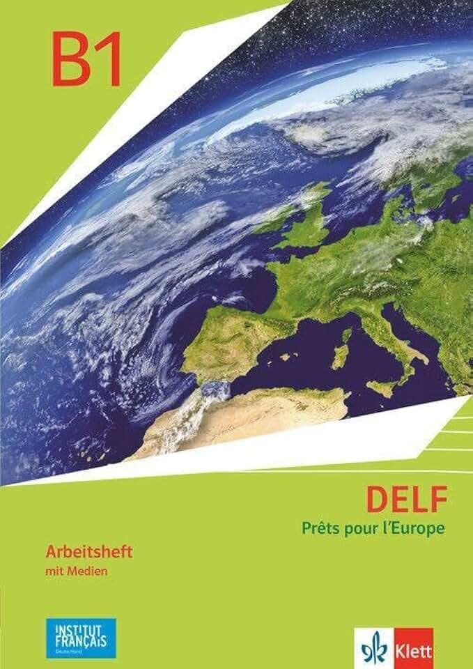 DELF Scolaire B1 - Prêts pour l'Europe - Nouvelle édition: Arbeitsheft mit Medien Klasse 8