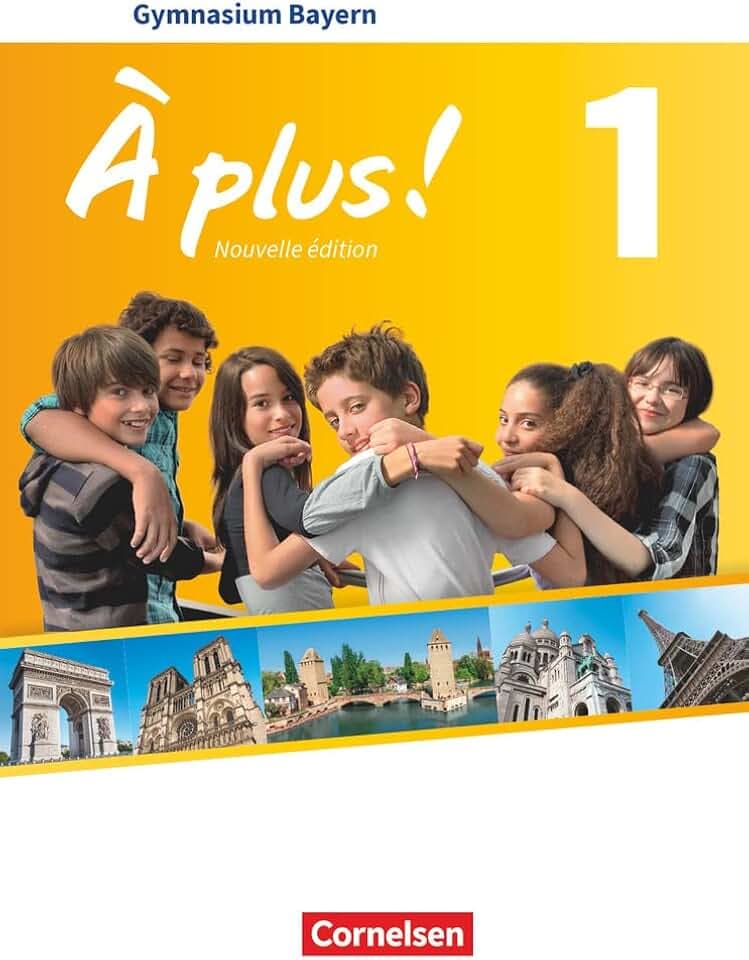À plus ! - Französisch als 1. und 2. Fremdsprache - Bayern - Ausgabe ab 2017 - Band 1: Schulbuch mit Audios und Videos