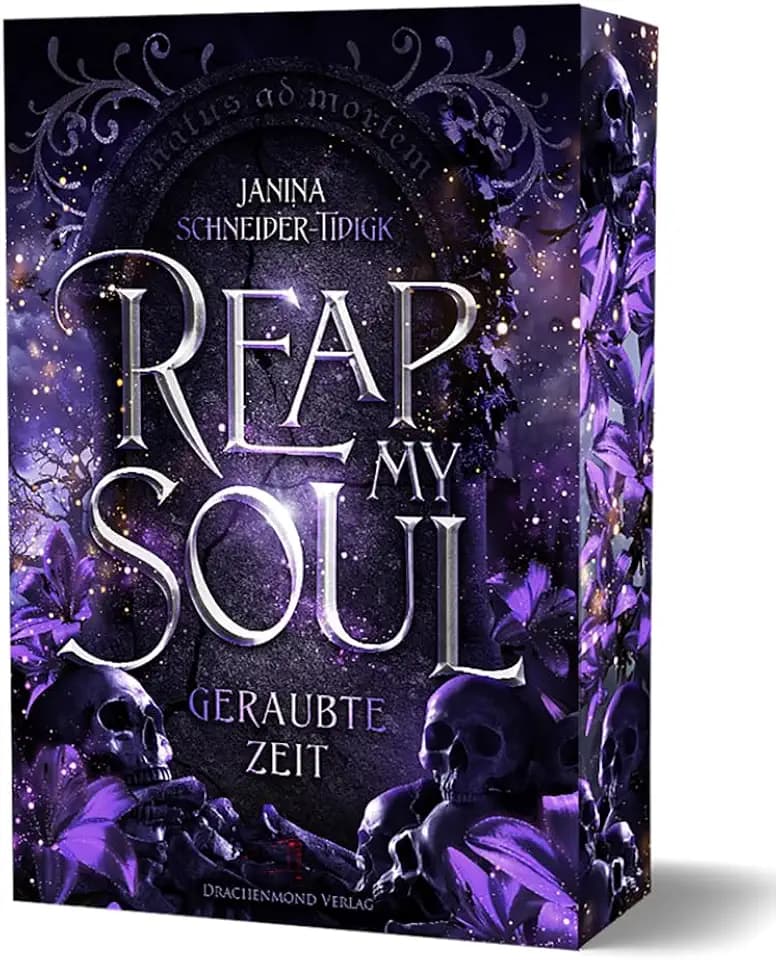 Reap my Soul - Geraubte Zeit: Prickelnde Forbidden Love zwischen einem Unsterblichen und einer Todgeweihten | mit Farbschnitt-Garantie
