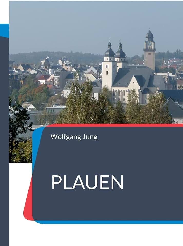 Plauen: Ein Stadtführer