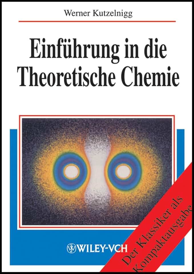 Einführung in die Theoretische Chemie