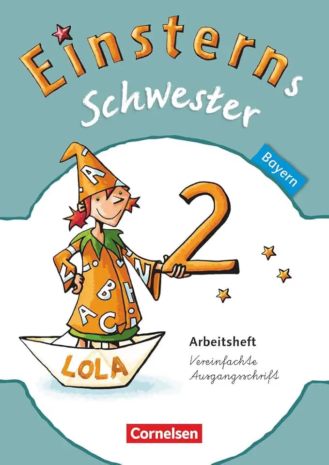 Einsterns Schwester - Sprache und Lesen - Bayern - 2. Jahrgangsstufe: Arbeitsheft