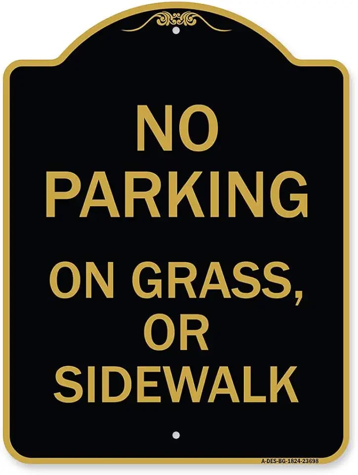 SignMission Designer Series Sign - No Parking on Grass or Sidewalk Parking Sign | Black & Gold 18" X 24" Heavy-Gauge Aluminum Architectural Sign | Protect Your Business | Made in The USA