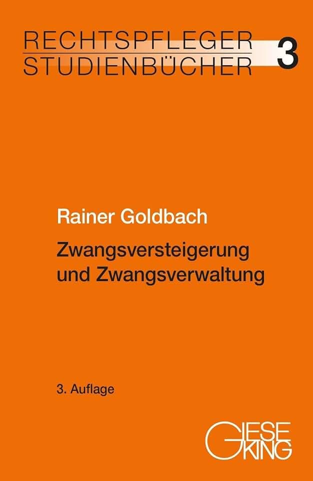 Zwangsversteigerung und Zwangsverwaltung (Rechtspfleger-Studienbücher)