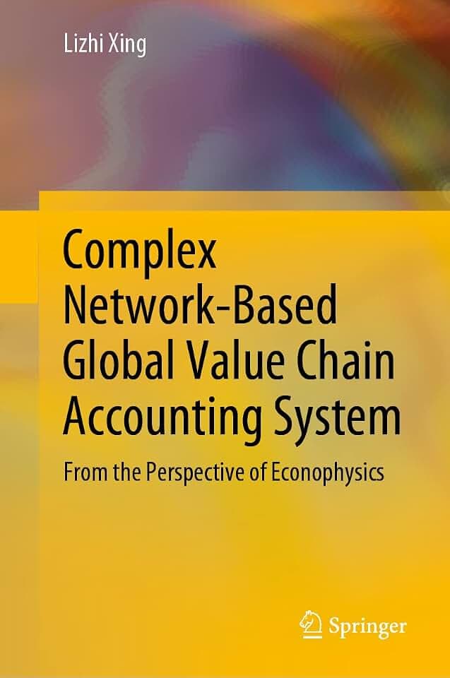 Complex Network-Based Global Value Chain Accounting System: From the Perspective of Econophysics