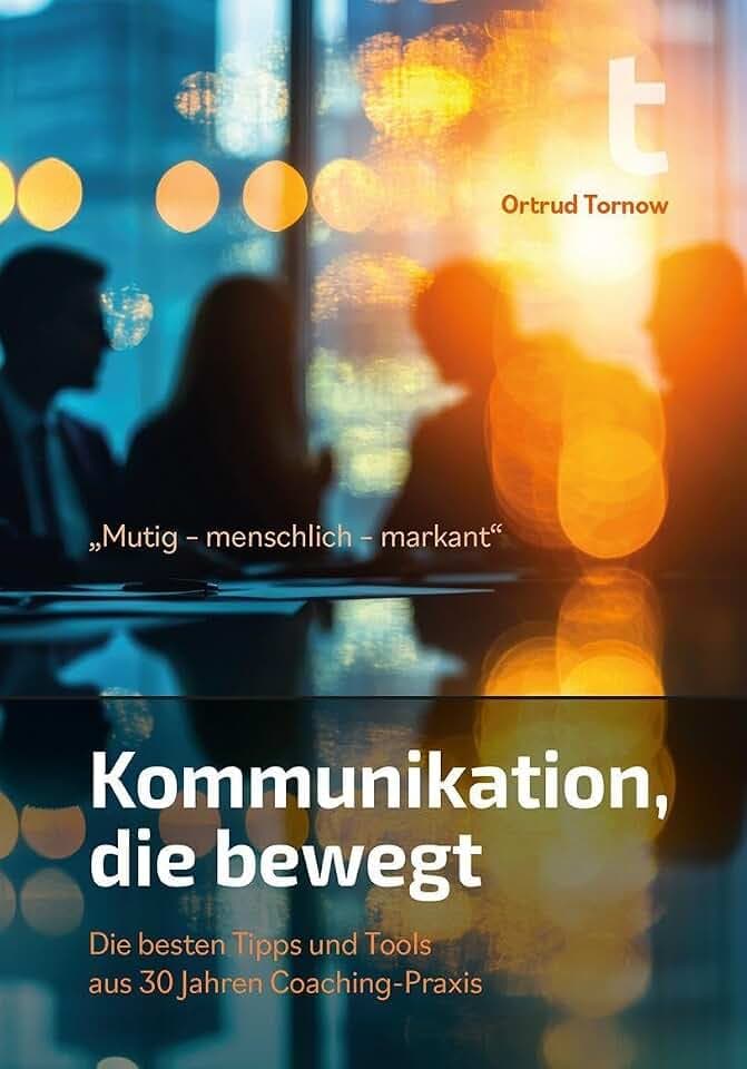 Mutig - menschlich - markant: Kommunikation, die bewegt