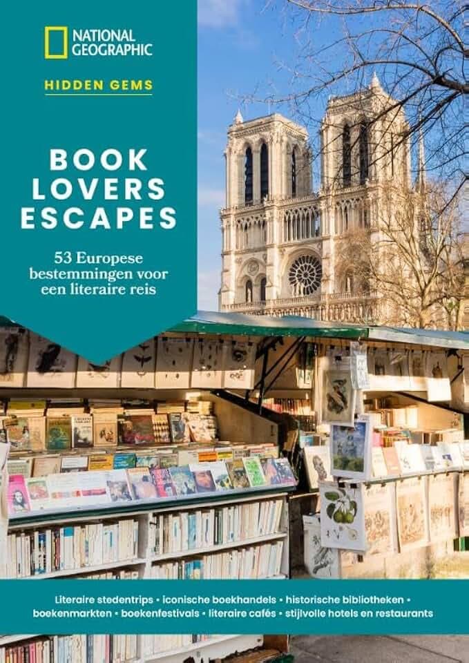 Book Lovers Escapes - 53 Europese bestemmingen voor een literaire reis: Literaire stedentrips • iconische boekhandels • historische bibliotheken • ... hotels en restaurants (Hidden Gems)