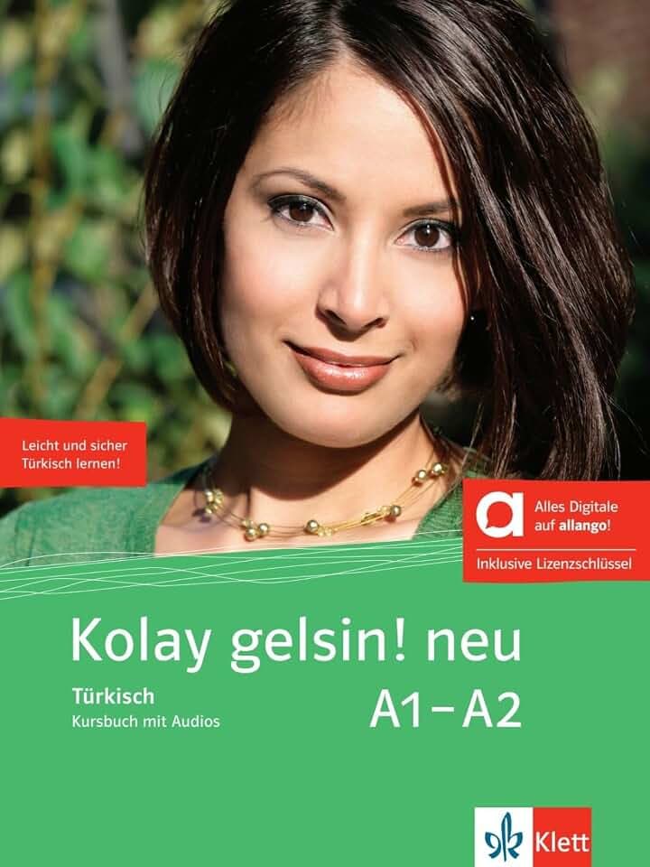 Kolay gelsin! neu A1–A2 – Hybride Ausgabe allango: Türkisch. Kursbuch mit Audios inklusive Lizenzschlüssel allango (24 Monate) (Kolay gelsin! neu: Türkisch)