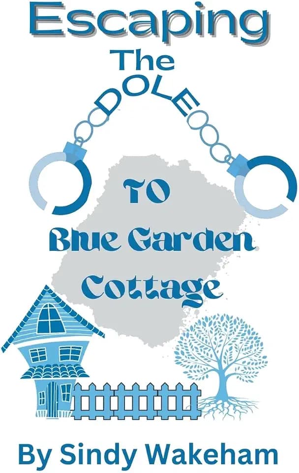 Escaping The Dole To Blue Garden Cottage