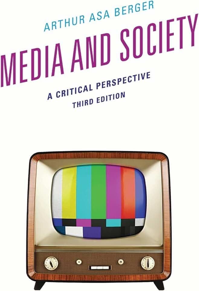 Media and Society: A Critical Perspective, Third Edition