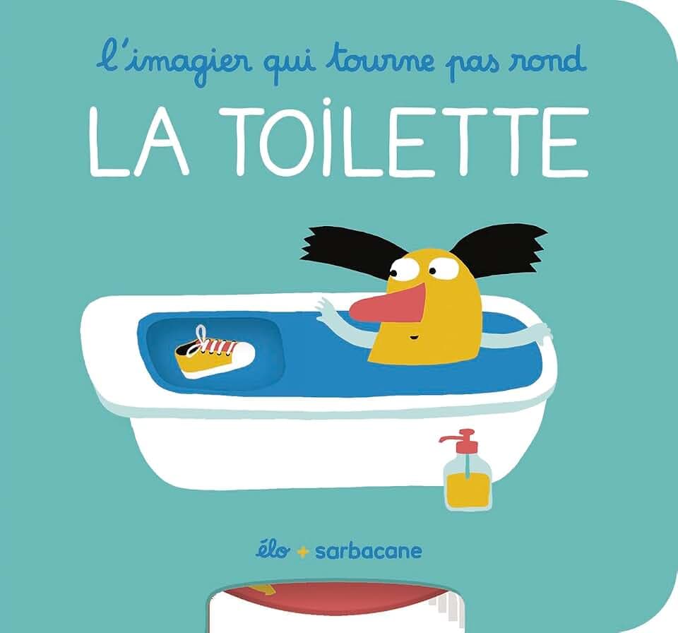 L'imagier qui tourne pas rond - La toilette