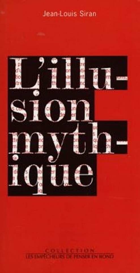 L'Illusion mythique