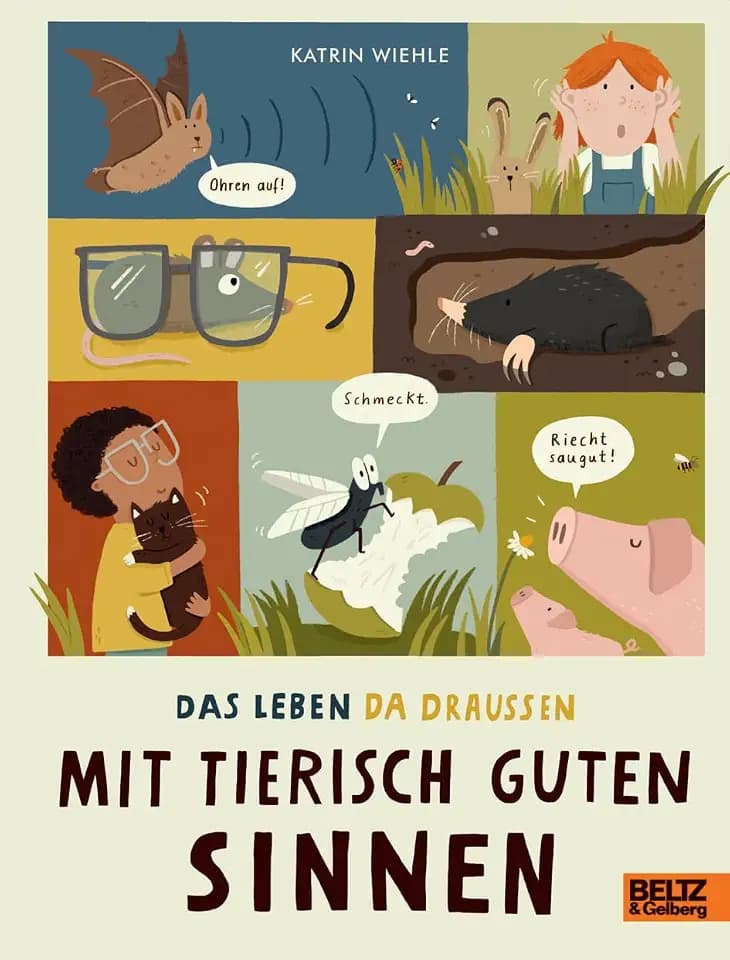 Mit tierisch guten Sinnen: Das Leben da draußen