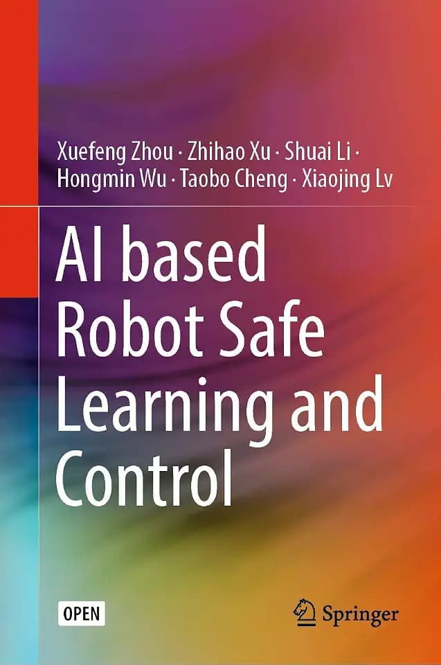 AI based Robot Safe Learning and Control