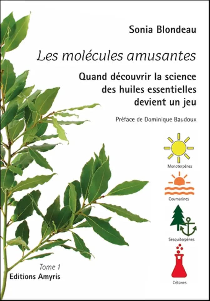 Les molécules amusantes: Quand découvrir la science des huiles essentielles devient un jeu (Les Singuliers )