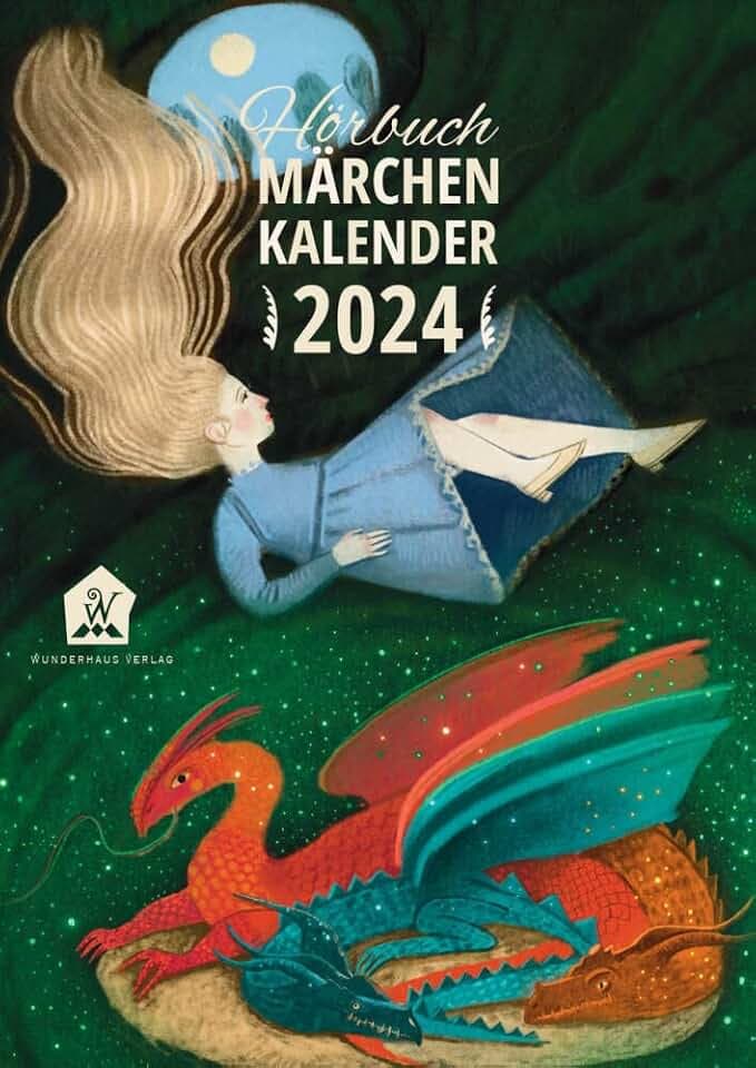 Hörbuch-Märchenkalender 2024: Wandkalender, Monatskalendarium, Spiralbindung / Märchen