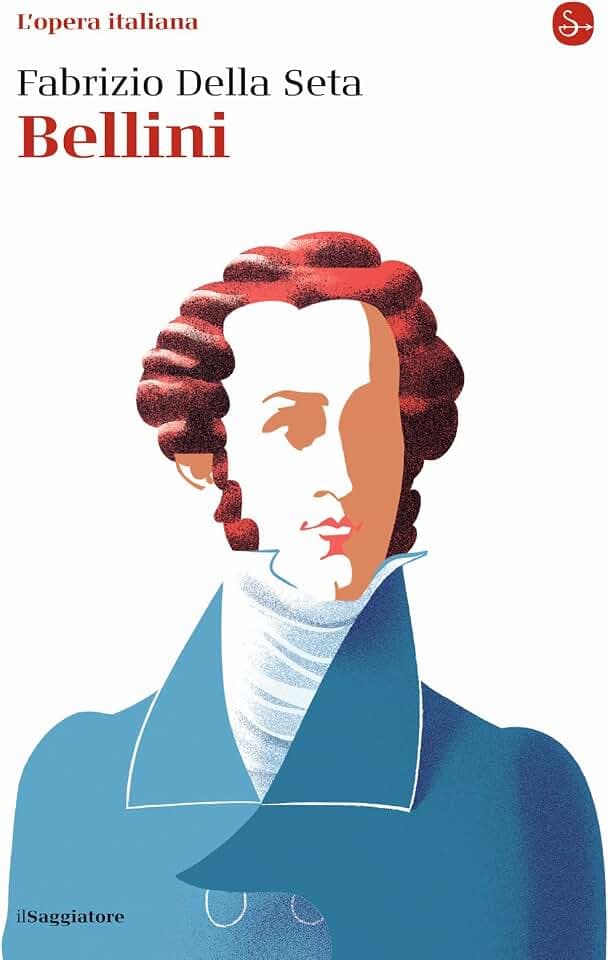 Bellini. L'opera italiana (La cultura)