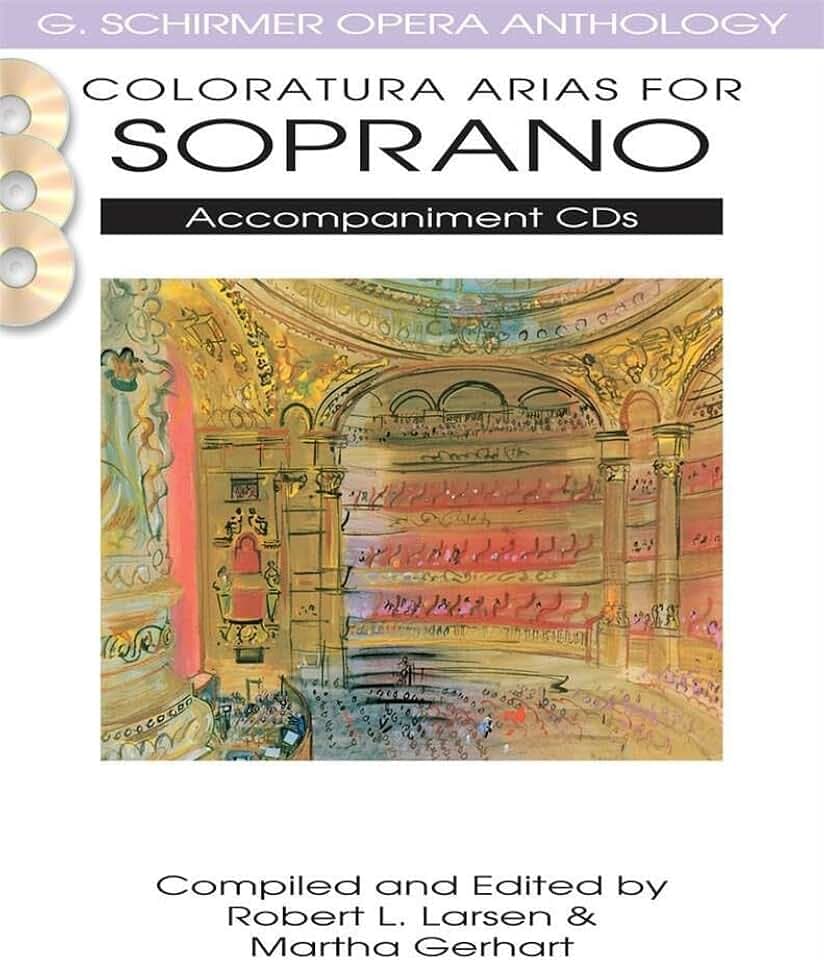 Coloratura Arias for Soprano: G. Schirmer Opera Anthology