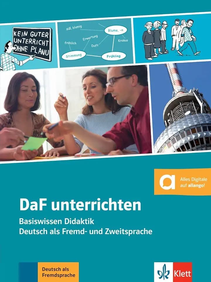DaF unterrichten: Basiswissen Didaktik - Deutsch als Fremd- und Zweitsprache. Buch mit digitalen Extras