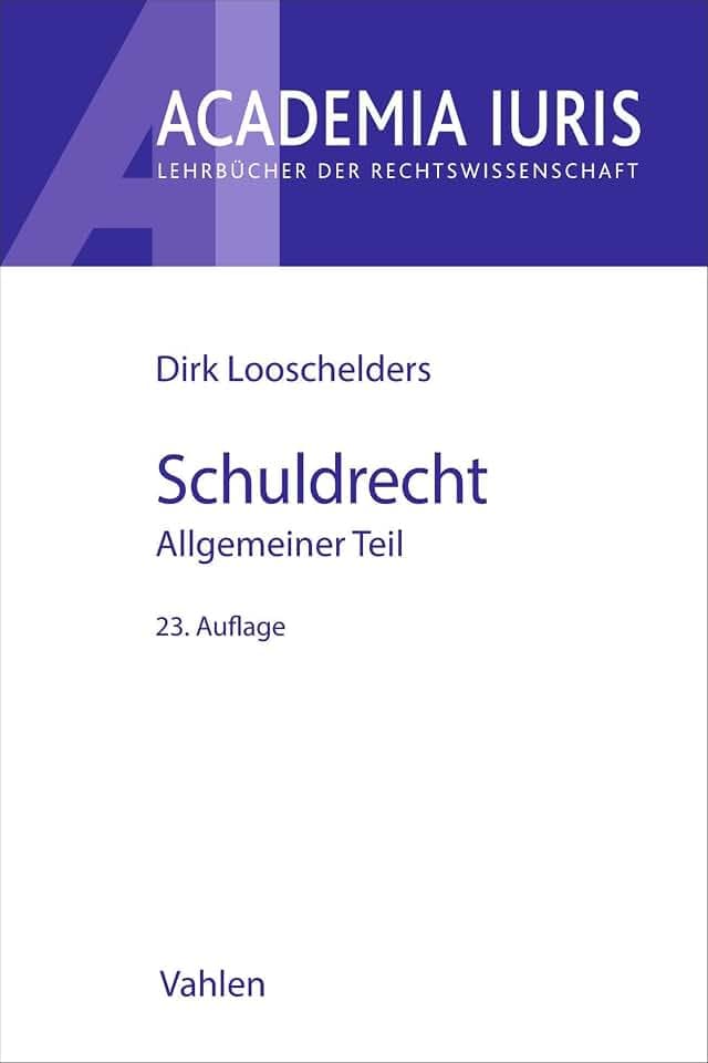 Schuldrecht Allgemeiner Teil. Schuldrecht AT (Academia Iuris)