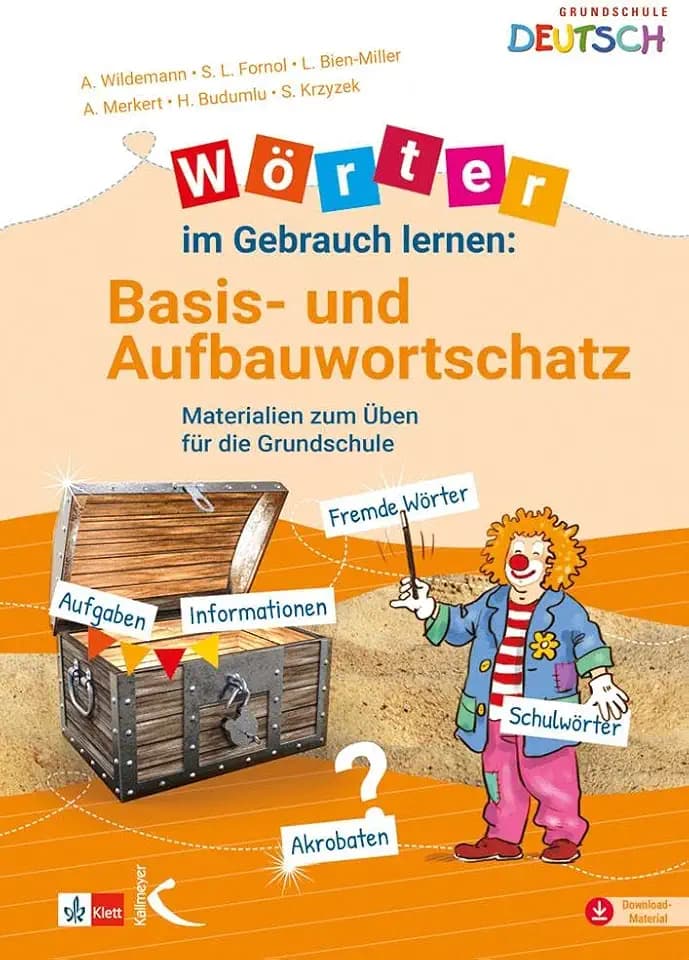 Wörter im Gebrauch lernen: Basis- und Aufbauwortschatz: Materialien zum Üben für die Grundschule