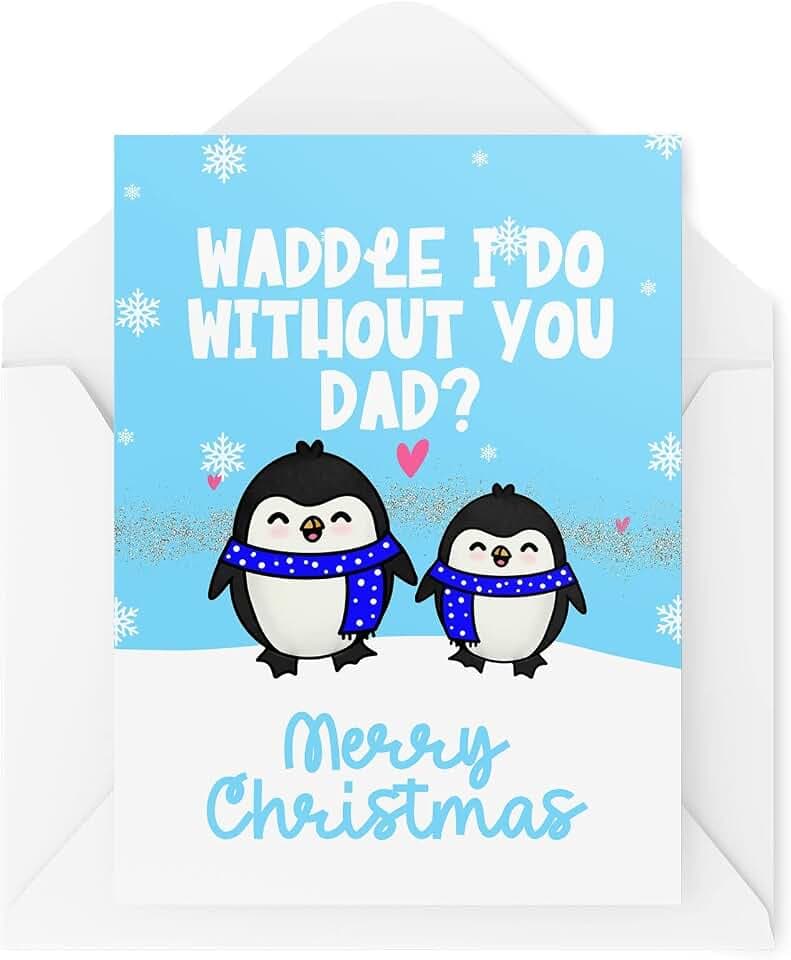 Tongue in Peach Lustige Weihnachtskarten | Waddle I Do Without You?! | Vater-Sohn, Weihnachtsgeschenk, Weihnachtsfeier | Scherz lustig | CBH1385