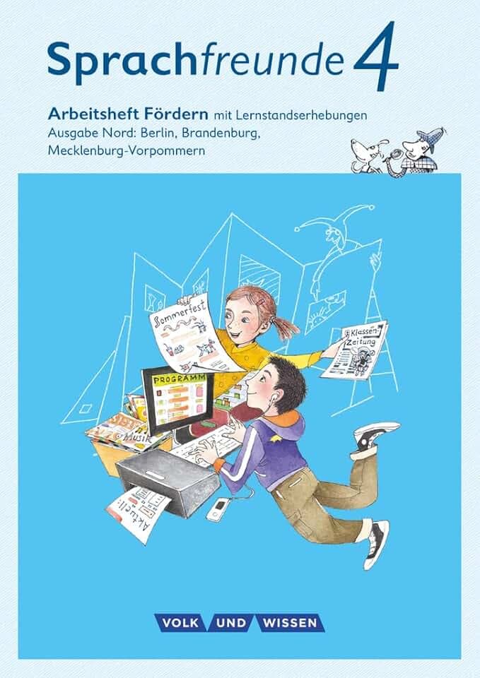 Sprachfreunde - Sprechen - Schreiben - Spielen - Ausgabe Nord (Berlin, Brandenburg, Mecklenburg-Vorpommern) - Neubearbeitung 2015 - 4. Schuljahr: ... - Neubearbeitung 2015, 4. Schuljahr)